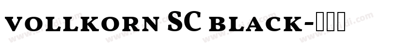 vollkorn SC black字体转换